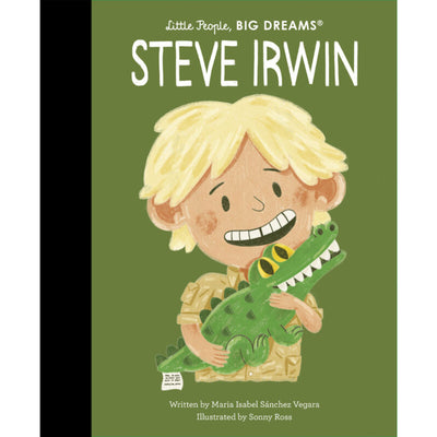 Steve Irwin: Little People, Big Dreams