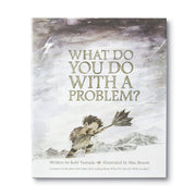 What Do You Do With A Problem By Kobi Yamada & Mae Besom